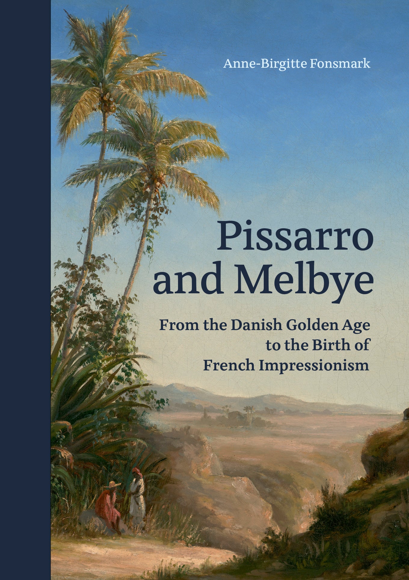 Pissarro and Melbye – From the Danish Golden Age to the Birth of French Impressionism