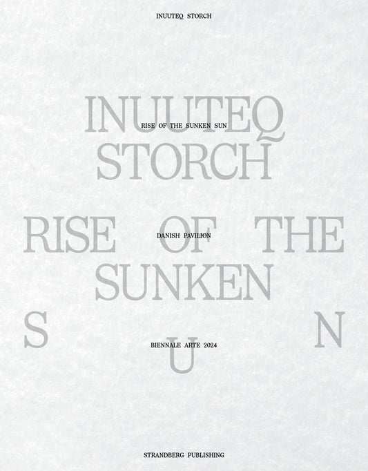 Inuuteq Storch – Rise of the Sunken Sun