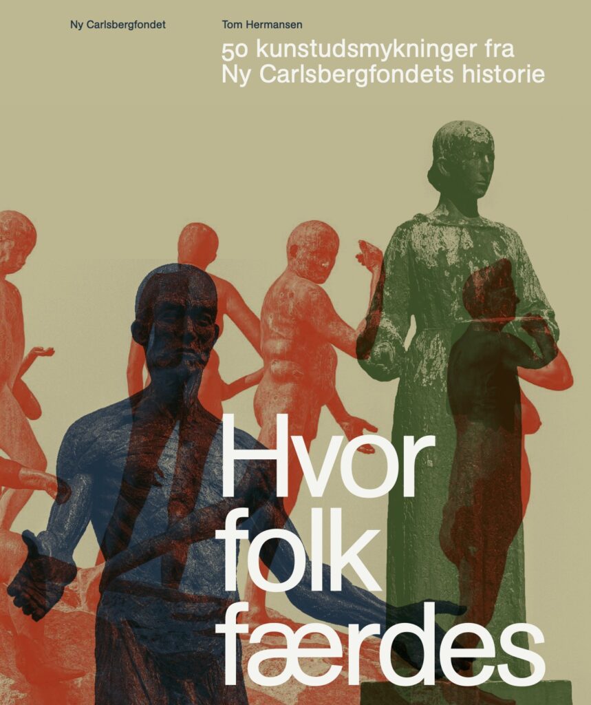 Hvor folk færdes - 50 udsmykninger fra Ny Carlsbergfondets historie