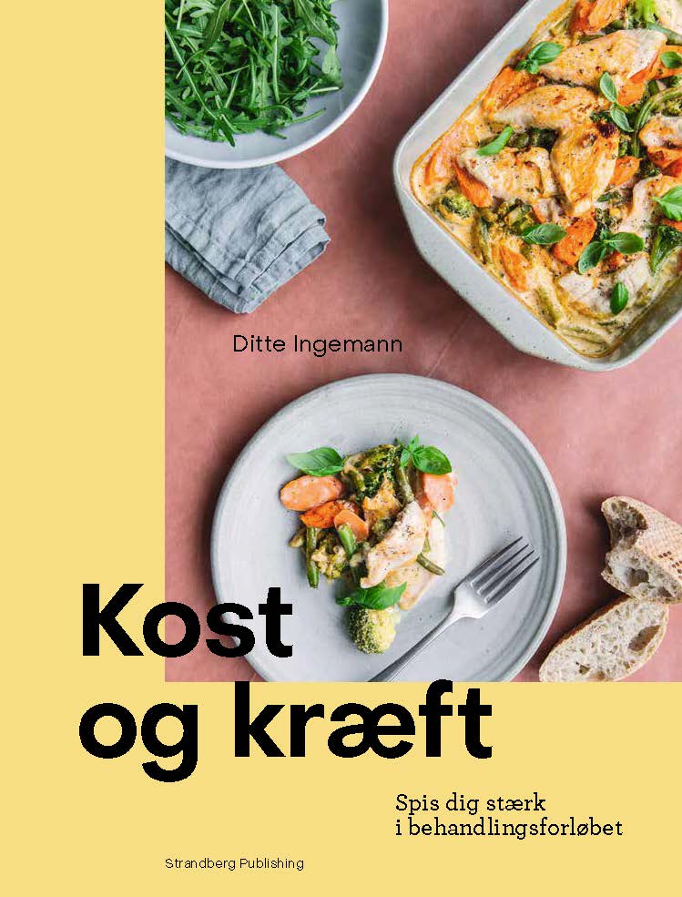 Kost og kræft – Spis dig stærk i behandlingsforløbet