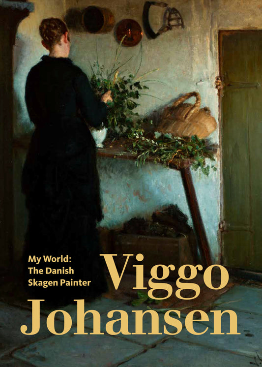 My World: The Danish Skagen Painter Viggo Johansen