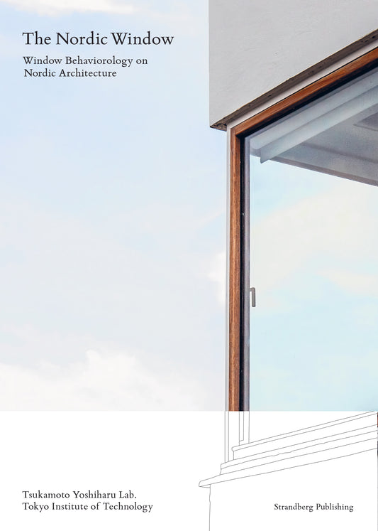 The Nordic Window – Window Behaviorology on Nordic Architecture