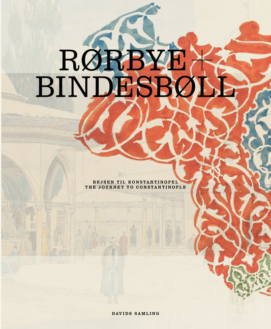 Rørbye & Bindesbøll – Rejsen til Konstantinopel