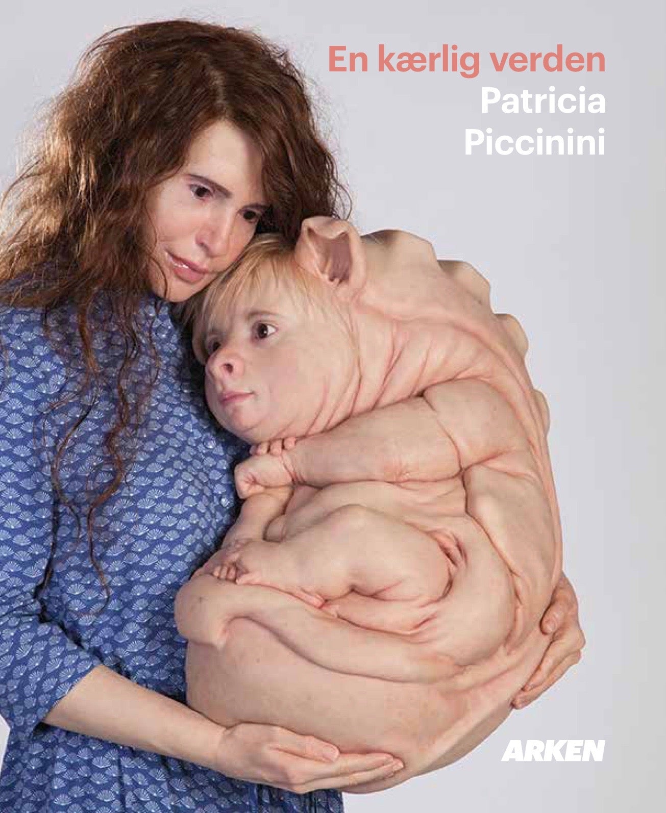 En kærlig verden  – Patricia Piccinini