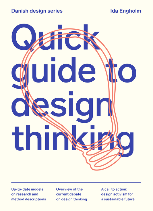 Quick guide to design thinking