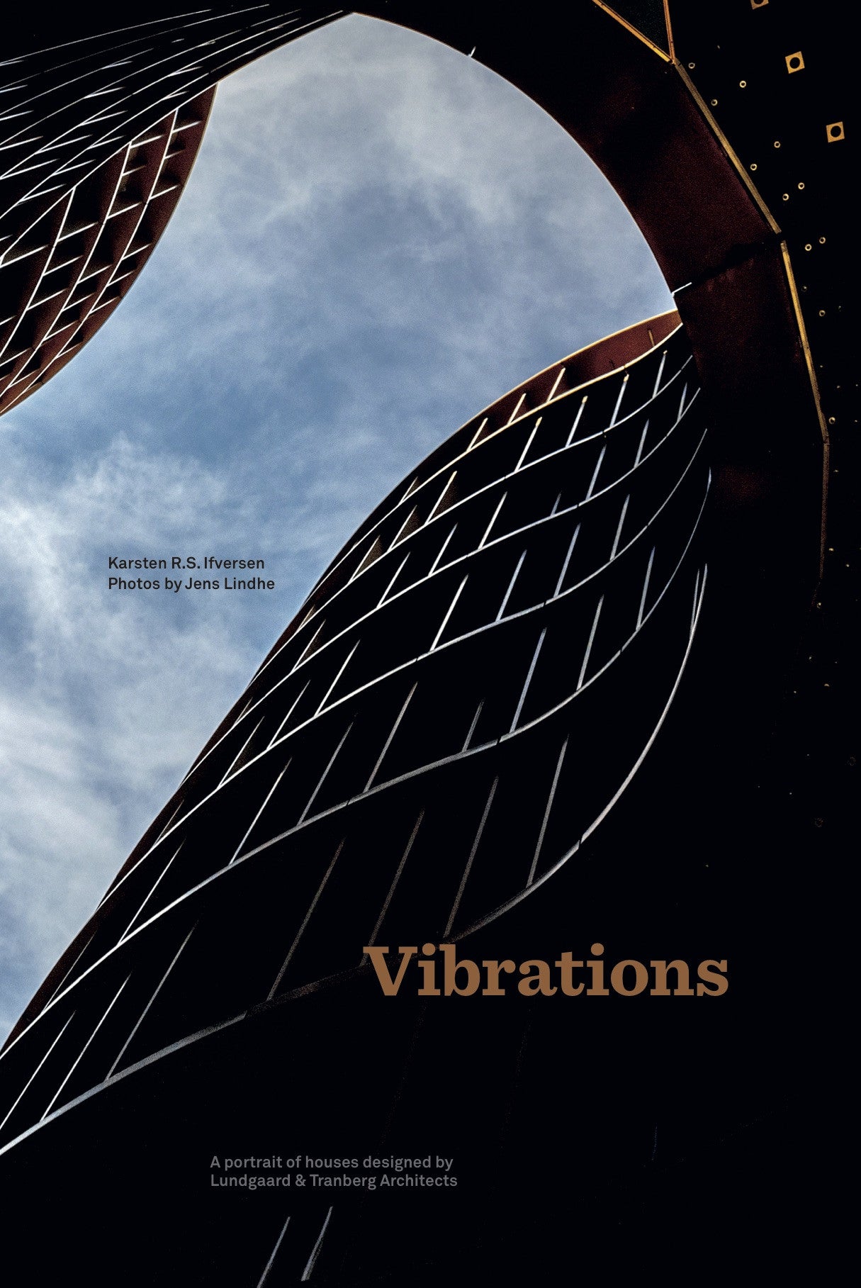 Vibrations – A portrait of houses designed by Lundgaard & Tranberg Architects