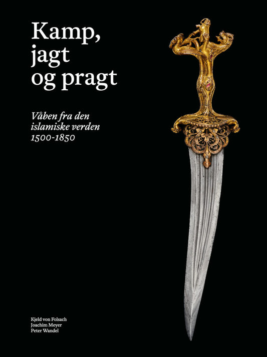 Kamp, jagt og pragt – Våben fra den islamiske verden 1500-1850